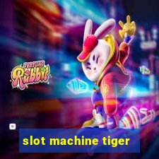 slot machine tiger