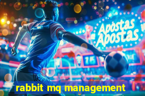 rabbit mq management