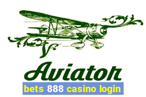 bets 888 casino login