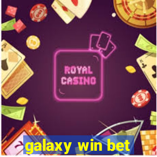 galaxy win bet