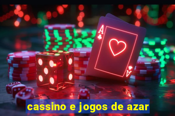 cassino e jogos de azar