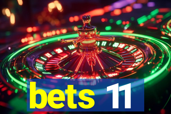 bets 11