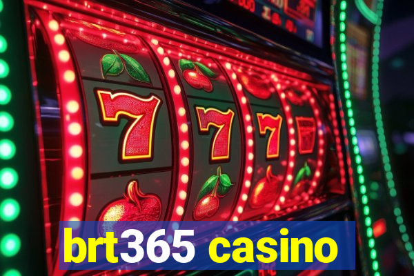 brt365 casino