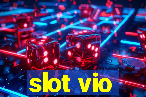 slot vio