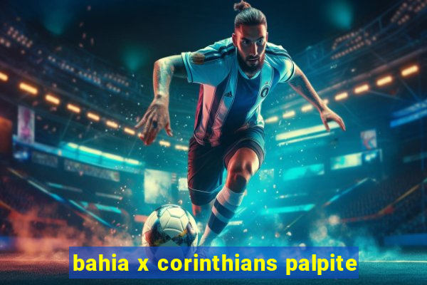 bahia x corinthians palpite