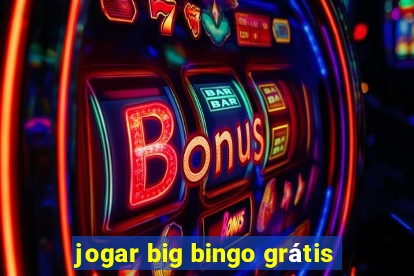 jogar big bingo grátis