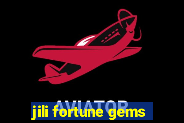 jili fortune gems