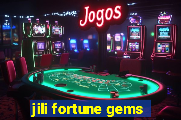 jili fortune gems