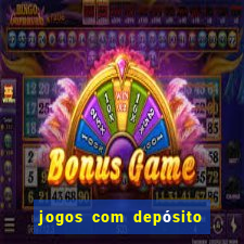 jogos com depósito de 10 reais