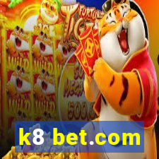 k8 bet.com