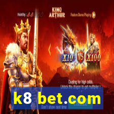 k8 bet.com