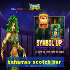 bahamas scotch bar