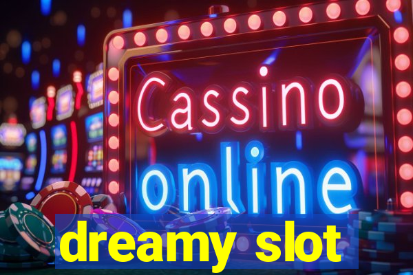 dreamy slot