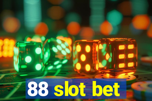 88 slot bet