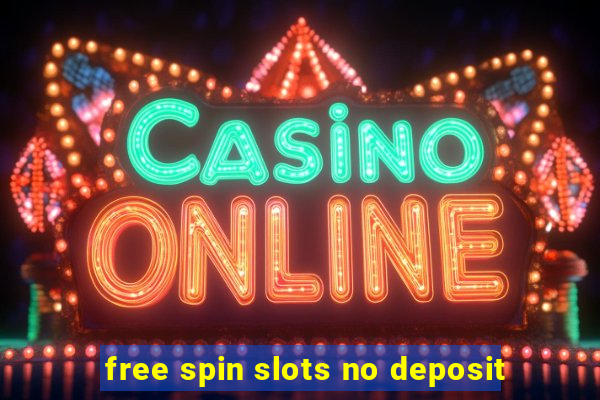 free spin slots no deposit