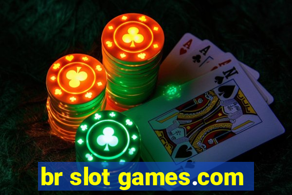 br slot games.com