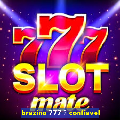 brazino 777 茅 confiavel