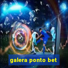 galera ponto bet