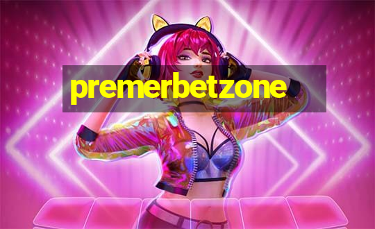 premerbetzone