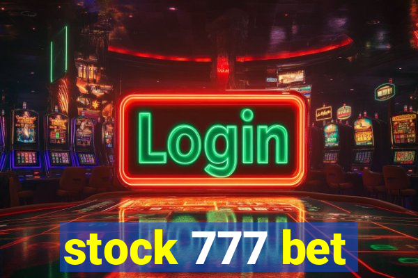 stock 777 bet