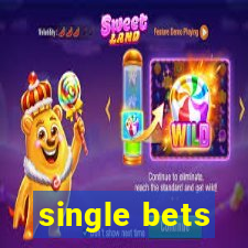 single bets