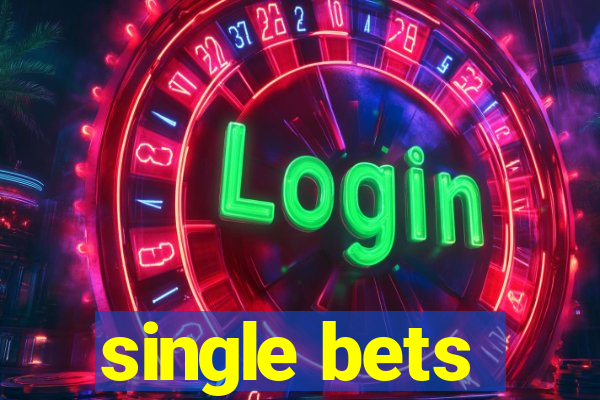 single bets