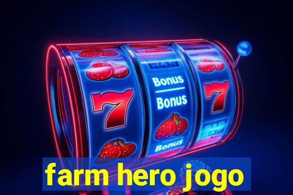 farm hero jogo