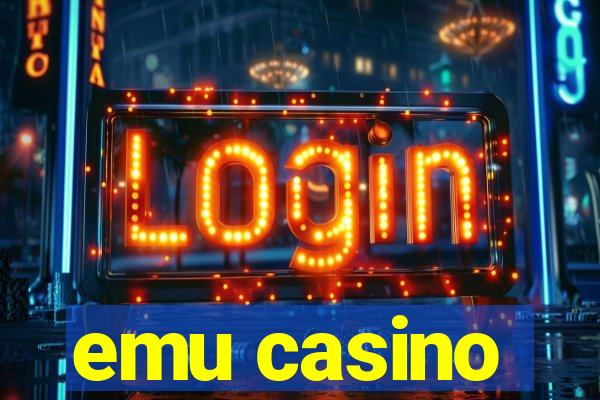 emu casino