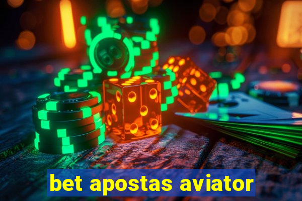 bet apostas aviator