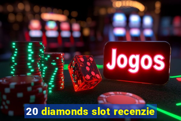 20 diamonds slot recenzie