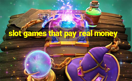 slot games that pay real money