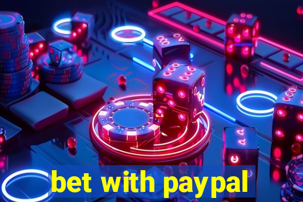 bet with paypal