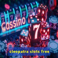 cleopatra slots free