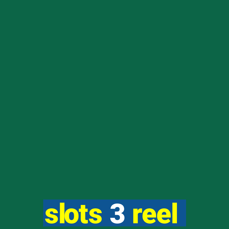 slots 3 reel