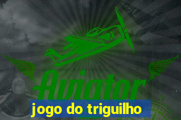 jogo do triguilho