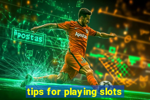 tips for playing slots