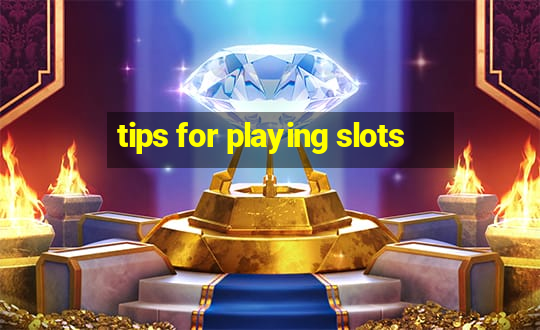 tips for playing slots