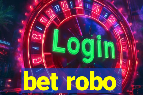 bet robo