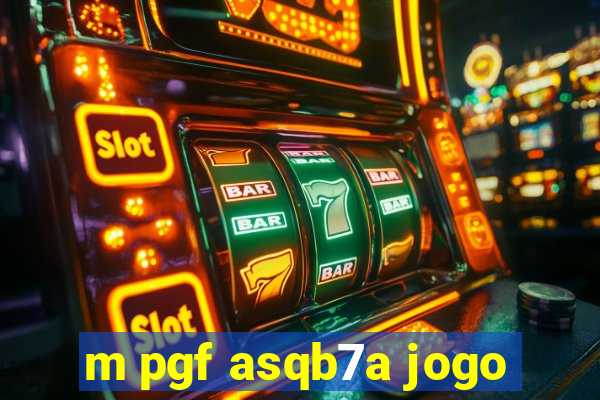 m pgf asqb7a jogo