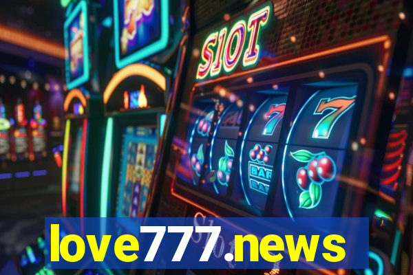 love777.news