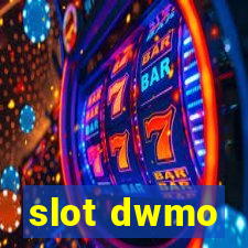 slot dwmo