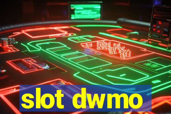 slot dwmo