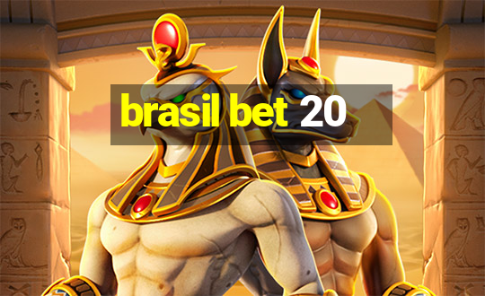 brasil bet 20