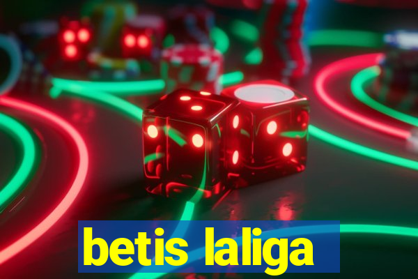 betis laliga