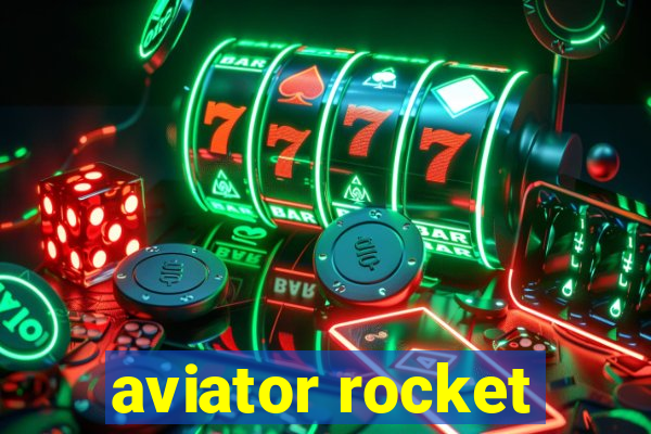 aviator rocket