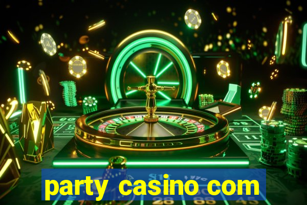 party casino com