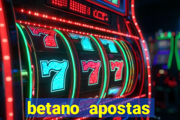 betano apostas esportivas app