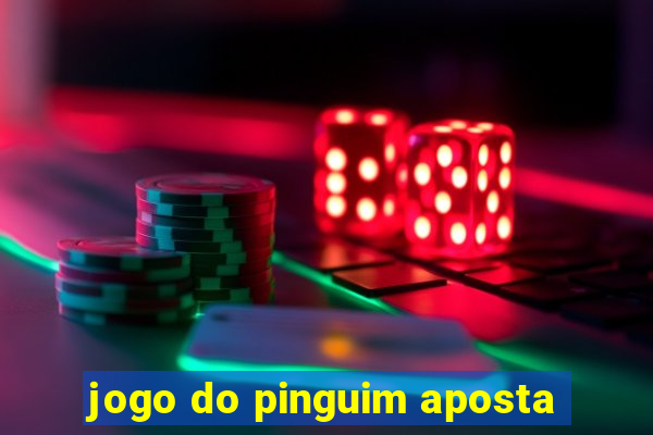 jogo do pinguim aposta