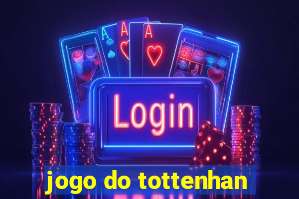 jogo do tottenhan