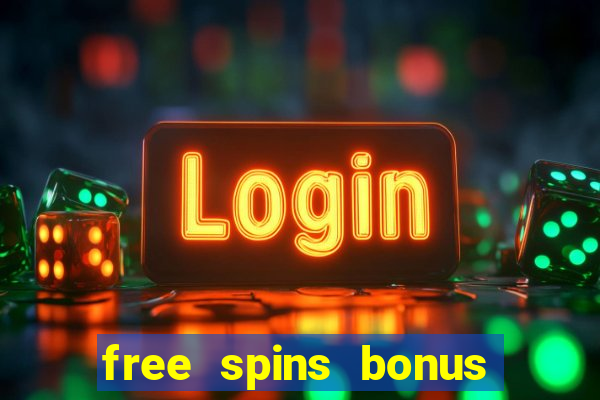 free spins bonus no deposit casino